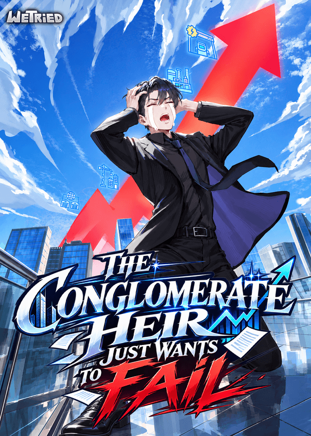 The Conglomerate Heir Just Wants to Fail