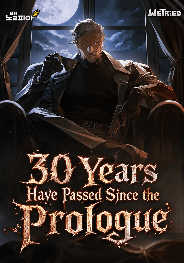 30 Years Have Passed Since the Prologue